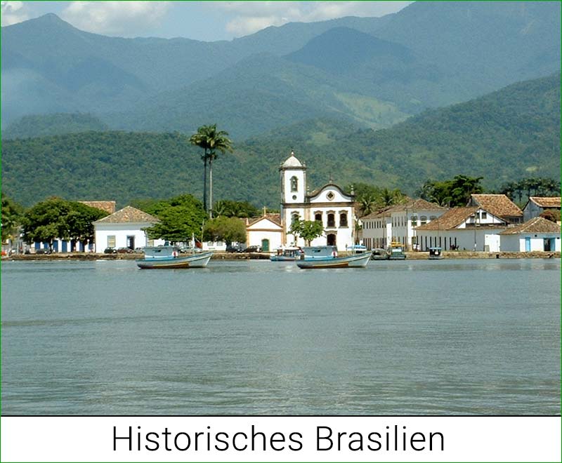 Brasiliens historisches Erbe